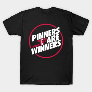 Pinners are winners T-Shirt